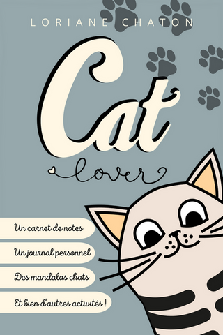 Cat lover de Loriane Chaton carnet ligné activités mandalas chats